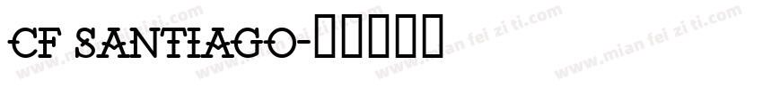 cf santiago字体转换